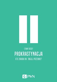Prokrastynacja - Tussey Ethan - książka