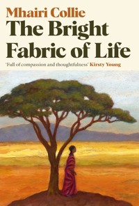 The Bright Fabric of Life - Mhairi Collie - ebook