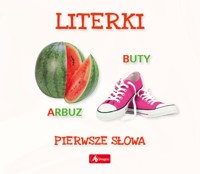 Pierwsze słowa Literki. Pierwsze słowa - Wojciech Baturo - książka