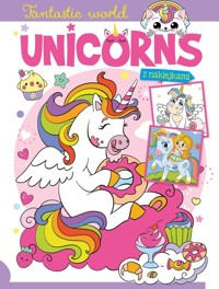 Fantastic world Unicorns z naklejkami -  - książka