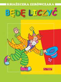 Książeczka zerówczaka. Będę liczyć - Wiśniewska Anna - książka