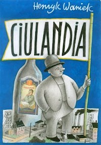 Ciulandia - Henryk Waniek - książka
