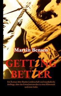Getting It Better - Martin Bensen - ebook