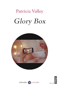 Glory box - Patricia Valley - ebook