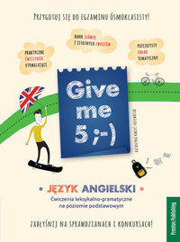 Give Me 5 ,-) Ćwiczenia leksykalno-gramatyczne na poziomie podstawowym - Katarzyna Kmieć-Krzewniak - książka