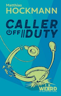 Caller off Duty - Matthias Hockmann - ebook