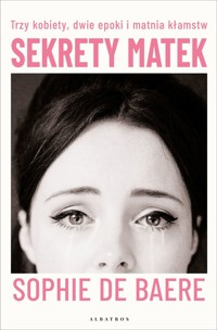 Sekrety matek - Sophie de Baere - książka