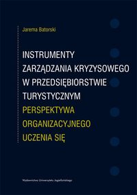 Instrumenty zarządzania kryzysowego w przedsiębiorstwie turystycznym - Batorski Jarema - książka
