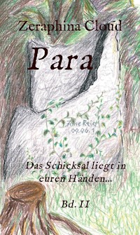 Para - Das Schicksal liegt in euren Händen... - Zeraphina Cloud - ebook