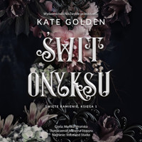 Świt Onyksu - Kate Golden - ebook + audiobook