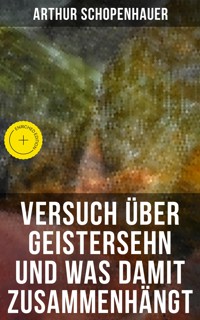 Versuch über Geistersehn und was damit zusammenhängt - Arthur Schopenhauer - ebook