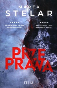 Przeprawa - Marek Stelar - ebook + audiobook + książka