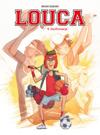 Louca. Konfrontacje. Tom 6 - Bruno Dequier - książka