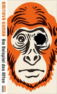 Am Beispiel des Affen - Amitava Kumar - ebook