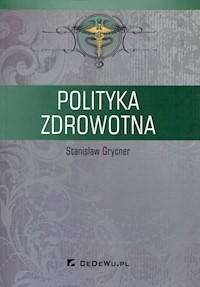 Polityka zdrowotna - Grycner Stanisław - książka