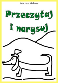 Przeczytaj i narysuj - Katarzyna Michalec - ebook
