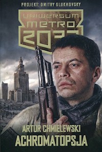 Metro 2033 Achromatopsja - Artur Chmielewski - książka
