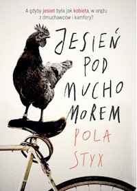 Jesień pod muchomorem - Styx Pola - książka