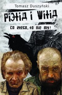 Pietia i Witia Co złego to nie my - Tomasz Duszyński - książka