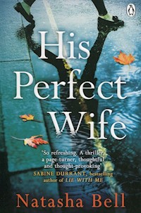 His Perfect Wife - Natasha Bell - książka