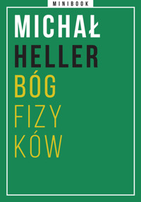 Heller. Bóg fizyków. Minibook - Michał Heller - ebook