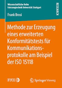 Methode zur Erzeugung eines erweiterten Konformitätstests für Kommunikationsprotokolle am Beispiel der ISO 15118 - Frank Brosi - ebook