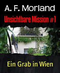 Unsichtbare Mission #1 - A. F. Morland - darmowy ebook
