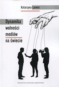 Dynamika wolności mediów na świecie - Lorenc Katarzyna - książka