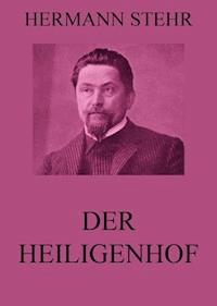 Der Heiligenhof - Hermann Stehr - ebook