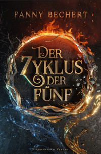 Der Zyklus der Fünf - Fanny Bechert - ebook