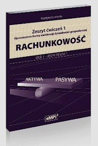 Rachunkowość Zeszyt ćwiczeń 1 Uproszczone formy ewidencji działalności gospodarczej Część 1 - Strzelecka Krystyna - książka