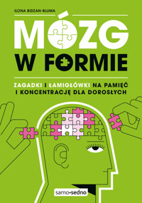 Mózg w formie. Zagadki i łamigłówki na pamięć i koncentrację dla dorosłych - Ilona Bidzan-Bluma - książka