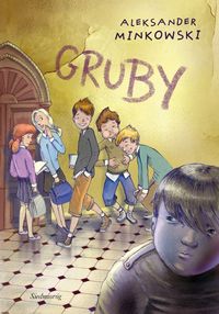 Gruby - Aleksander Minkowski - ebook + książka