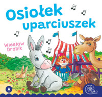 Osiołek uparciuszek - Wiesław Drabik - książka