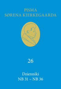 Dzienniki NB 31 – NB 36 - Søren Kierkegaard - ebook