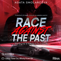 Race Against The Past. Wyścig z przeszłością - Agata Smolarczyk - audiobook + książka