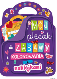 Mój plecak do zabawy i kolorowania z naklejkami - praca zbiorowa - książka
