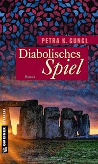 Diabolisches Spiel - Petra K. Gungl - ebook