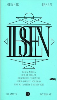 Dramaty wybrane Tom 2 - Henryk Ibsen  - książka