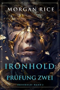 Ironhold: Prüfung Zwei (Band 2 der Ironhold-Serie) - Rice Morgan - ebook