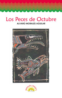 Los peces de octubre - Álvaro Morales Aguilar - ebook