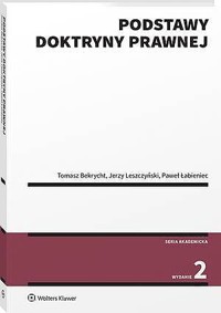 Podstawy doktryny prawnej - Tomasz Bekrycht, Paweł Łabieniec, Jerzy Leszczyński - książka