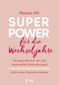 Superpower für die Wechseljahre - Maisie Hill - ebook