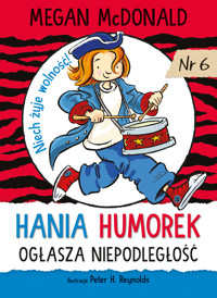 Hania Humorek ogłasza niepodległość - Megan McDonald - książka