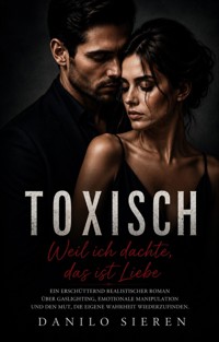 TOXISCH - Danilo Sieren - ebook