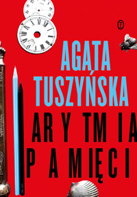 Arytmia pamięci - Agata Tuszyńska - książka