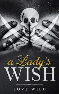A Lady's Wish - Love Wild - ebook