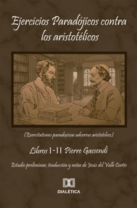 Ejercicios Paradójicos contra los Aristotélicos - Jesús Del Valle Cortés - ebook