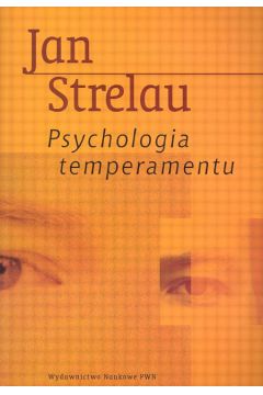 Psychologia temperamentu - Jan Strelau - książka