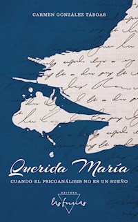 Querida María - Carmen González Táboas - ebook